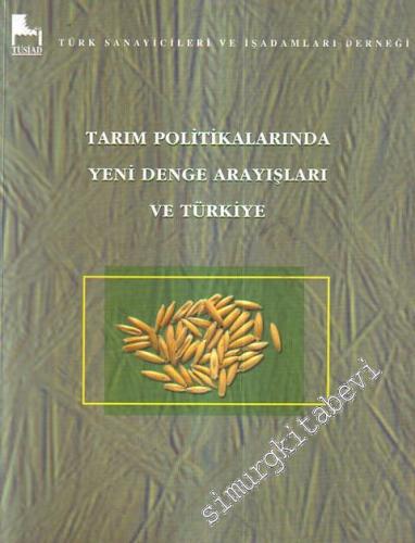 Tarım Politikalarında Yeni Denge Arayışları ve Türkiye -
