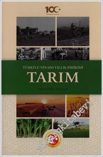 Tarım : Türkiye'nin 100 Yıllık Birikimi CİLTLİ -        2024