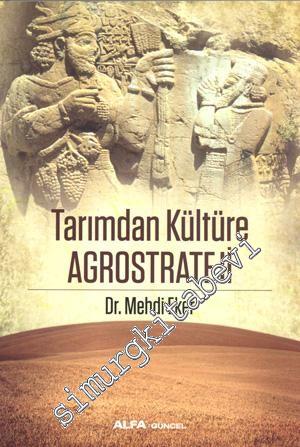 Tarımdan Kültüre Agrostrateji