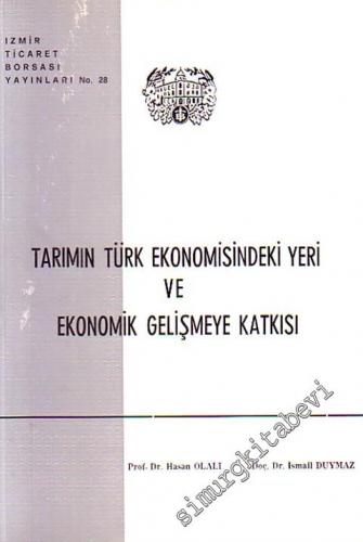 Tarımın Türk Ekonomisindeki Yeri ve Ekonomik Gelişmeye Katkısı -