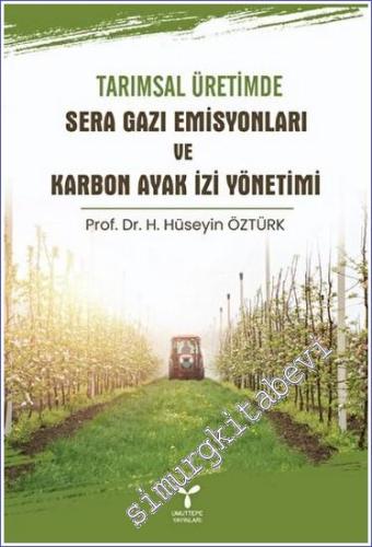 Tarımsal Üretimde Sera Gazı Emisyonları ve Karbon Ayak İzi Yönetimi -        2023