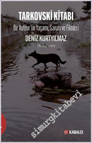 Tarkovski Kitabı - Bir Auteur'ün Yaşamı Sanatı ve Filmleri -        2023