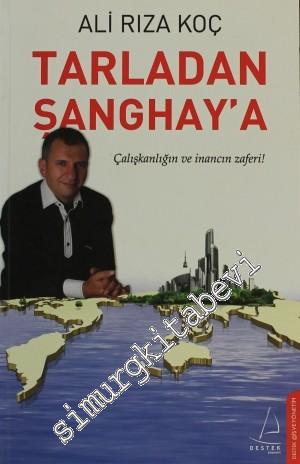Tarladan Şanghay'a: Çalışkanlığın ve İnancın Zaferi! -