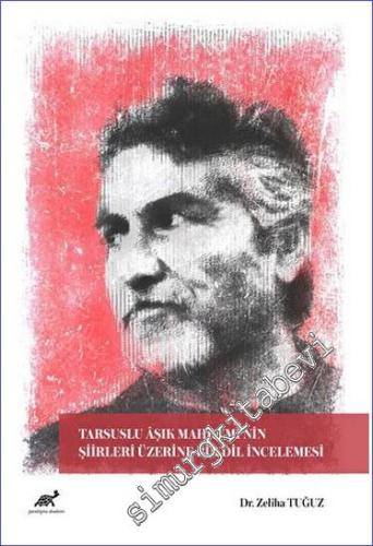 Tarsuslu Aşık Mahrumi'nin Şiirleri Üzerine Bir Dil İncelemesi -        2023