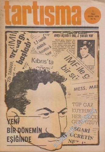 Tartışma Aylık Siyasi Dergi : Yeni Bir Dönemin Işığında - Sayı: 1      Ocak 1978