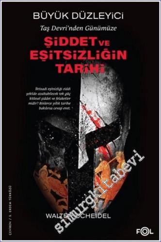 Taş Devri'nden Günümüze Şiddet ve Eşitsizliğin Tarihi -        2023