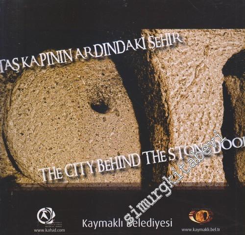 Taş Kapının Ardındaki Şehir = The City Behind The Stone Door -        2013