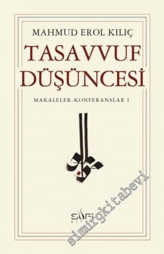 Tasavvuf Düşüncesi: Makaleler Konferanslar 1 - 2024