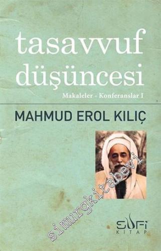 Tasavvuf Düşüncesi: Makaleler Konferanslar 1 -