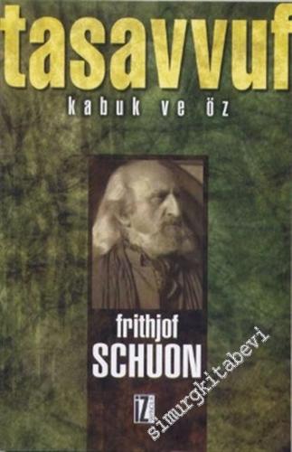 Tasavvuf: Kabuk ve Öz