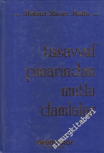 Tasavvuf Pınarından Mutlu Damlalar