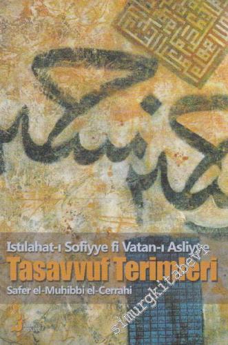 Tasavvuf Terimleri: Islahat - ı Sofiyye fi Vatan - ı Asliyye  -