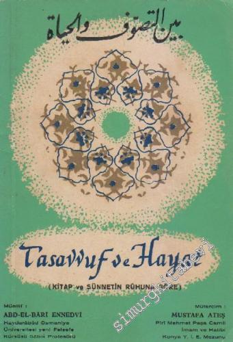 Tasavvuf ve Hayat: Kitap ve Sünnetin Ruhuna Göre -