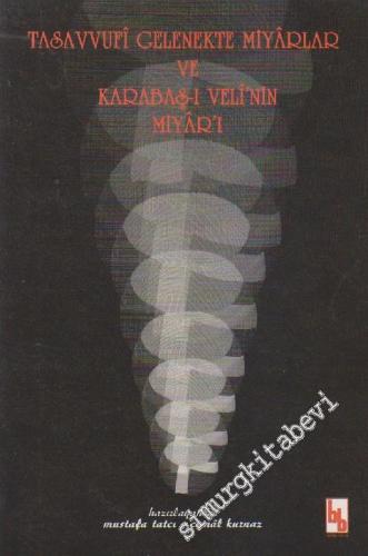 Tasavvufi Gelenekte Miyârlar ve Karabaş-ı Veli'nin Miyâr'ı -