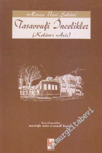 Tasavvufi İncelikler: (Kelâm-ı Aziz) -        2001