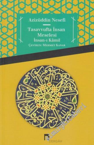 Tasavvufta İnsan Meselesi: İnsan-ı Kâmil