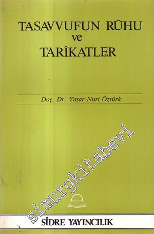 Tasavvufun Ruhu ve Tarikatlar -