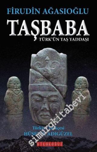 Taşbaba: Türkün Taş Yaddaşı -        2014