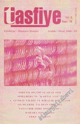 Tasfiye Edebiyat Düşünce Dergisi - Dosya: Direniş Biçimi Olarak Şiir  - Sayı: 18    Yıl: 5  Aralık - Ocak