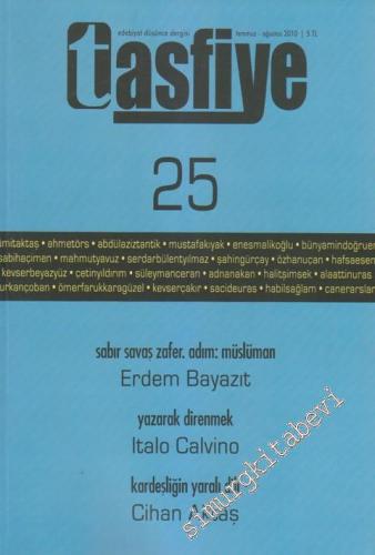 Tasfiye Edebiyat Düşünce Dergisi - Dosya: Sabır Savaş Zafer. Adım: Müs