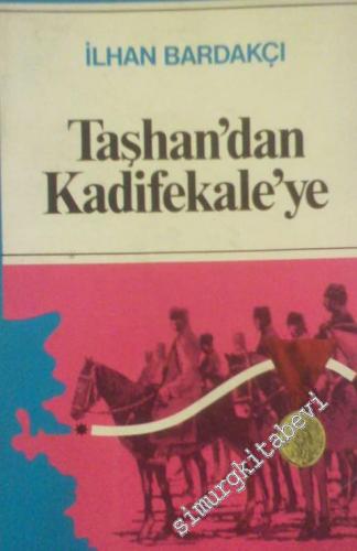 Taşhan'dan Kadifekale'ye -