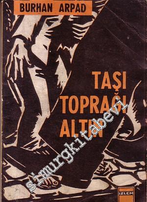 Taşı Toprağı Altın -