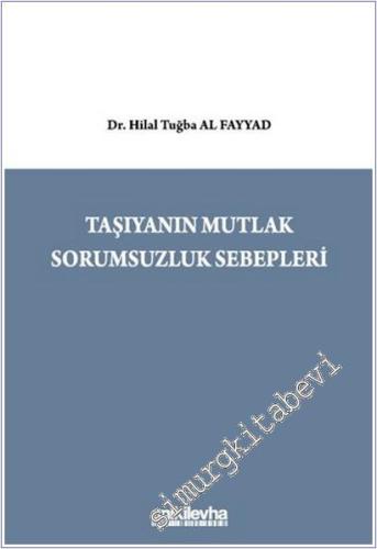 Taşıyanın Mutlak Sorumsuzluk Sebepleri -        2025