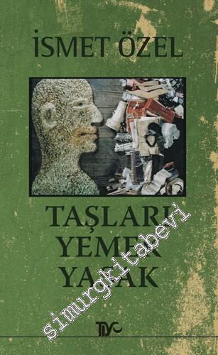 Taşları Yemek Yasak -