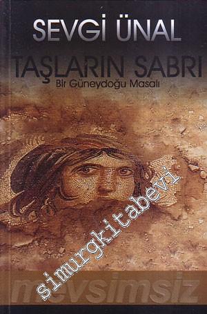 Taşların Sabrı: Bir Güneydoğu Masalı  -