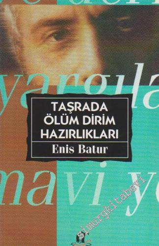 Taşrada Ölüm Dirim Hazırlıkları, Şiir Alıştırmaları 1972 - 1982 -        1995