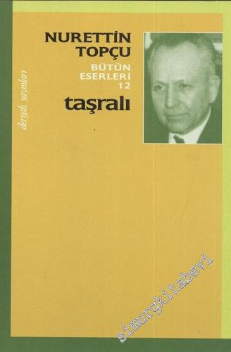 Taşralı Bütün Eserleri 12 -        1998