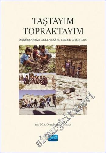 Taştayım Topraktayım: Darüşşafaka Geleneksel Çocuk Oyunları -        2023