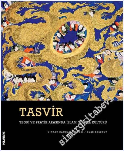 Tasvir : Teori ve Pratik Arasında İslam Görsel Kültürü -        2016