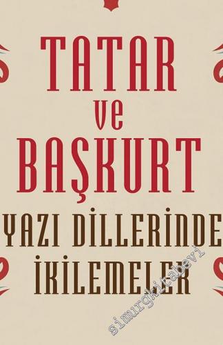 Tatar ve Başkurt Yazı Dillerinde İkilemeler -