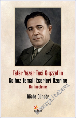 Tatar Yazar Taci Gıyzzet'in Kolhoz Temalı Eserleri Üzerine Bir İnceleme -        2026