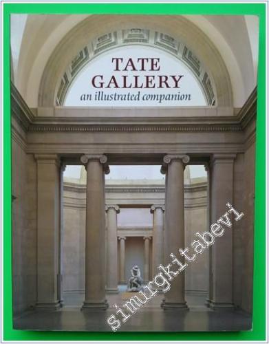Tate Gallery an Illustrated Companion -        1996
