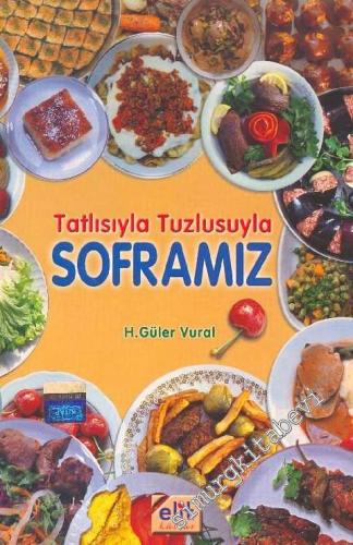 Tatlısıyla Tuzlusuyla Soframız -