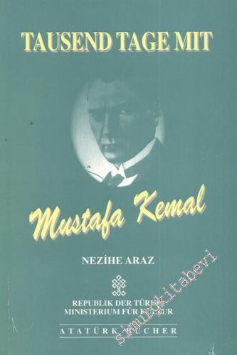 Tausend Tage Mit Mustafa Kemal