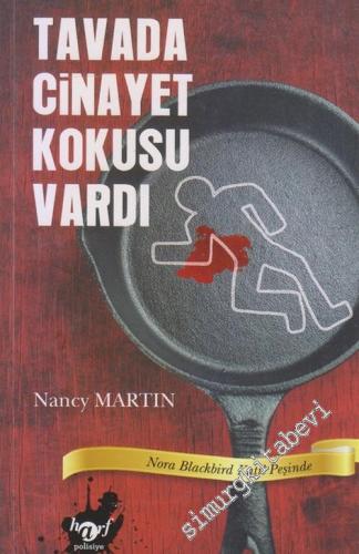 Tavada Cinayet Kokusu Vardı : Nora Blackbird Katil Peşinde -        2015