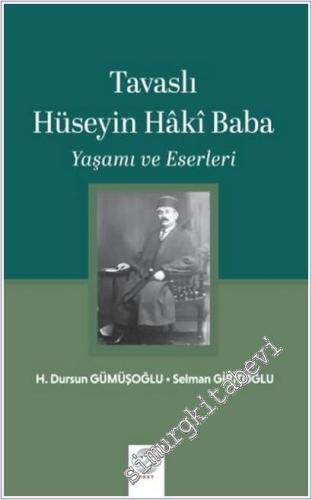 Tavaslı Hüseyin Haki Baba : Yaşamı ve Eserleri -        2025