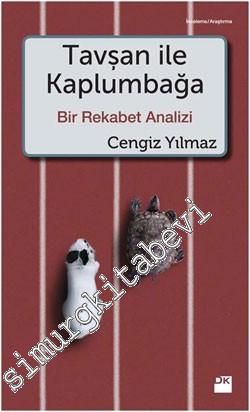 Tavşan ile Kaplumbağa: Bir Rekabet Analizi -