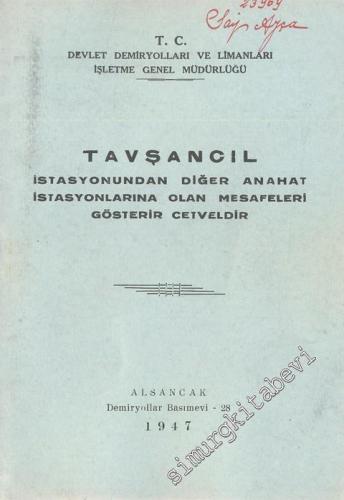 Tavşancıl İstasyonundan Diğer Anahat İstasyonlarına Olan Mesafeleri Gösterir Cetveldir -