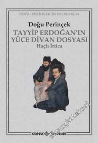 Tayyip Erdoğan'ın Yüce Divan Dosyası: Haçlı İrtica -        2007