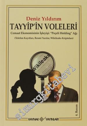 Tayyip'in Voleleri: Cemaat Ekonomisinin İşleyişi: "Peçeli Holding" Ağı