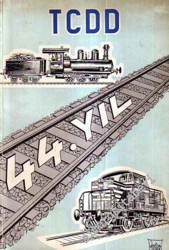 TCDD 44. Yıl 24 Mayıs 1924 - 24 Mayıs 1968 -