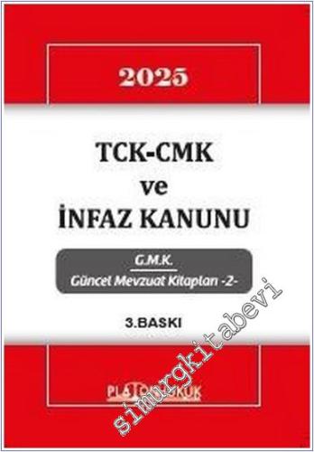 TCK-CMK ve İnfaz Kanunu - 2025 -        2025