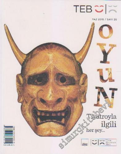 TEB Oyun Dergisi - Tiyatro İle İlgili Her Şey: Dosya Melih Cevdet Anday - Sayı: 26      Yaz 2015