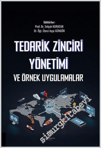 Tedarik Zinciri Yönetimi ve Örnek Uygulamalar -        2025
