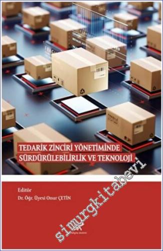 Tedarik Zinciri Yönetiminde Sürdürülebilirlik ve Teknoloji -        2022