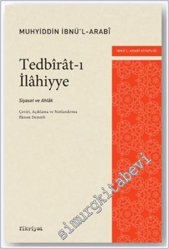 Tedbirat-ı İlahiyye: Siyaset ve Ahlak -        2024
